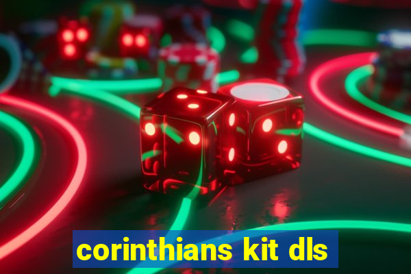 corinthians kit dls