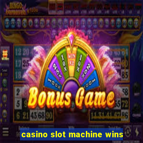 casino slot machine wins