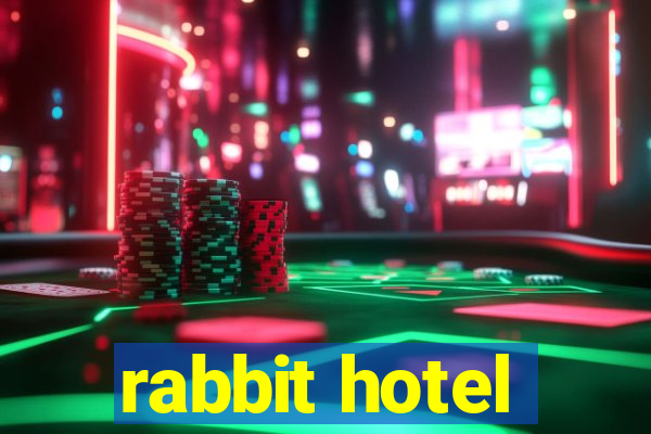 rabbit hotel