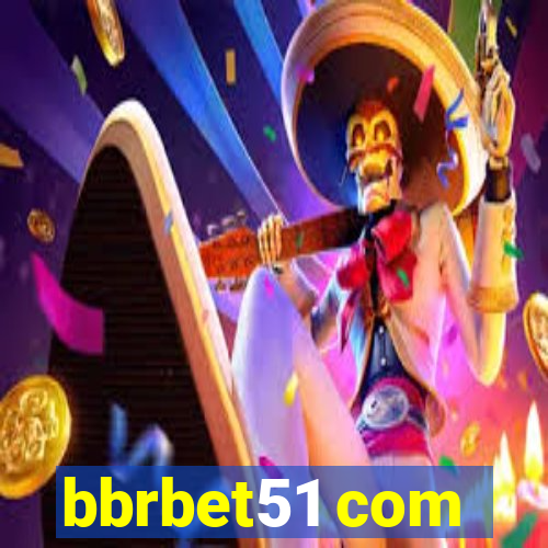 bbrbet51 com