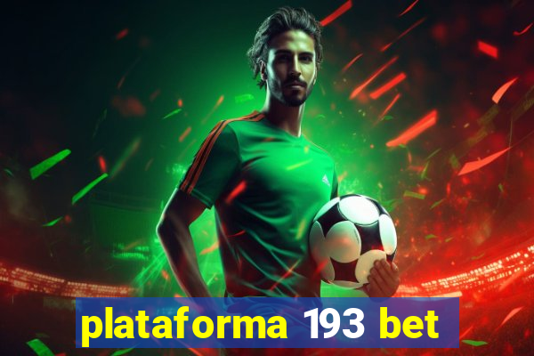 plataforma 193 bet