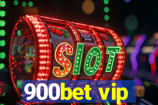 900bet vip