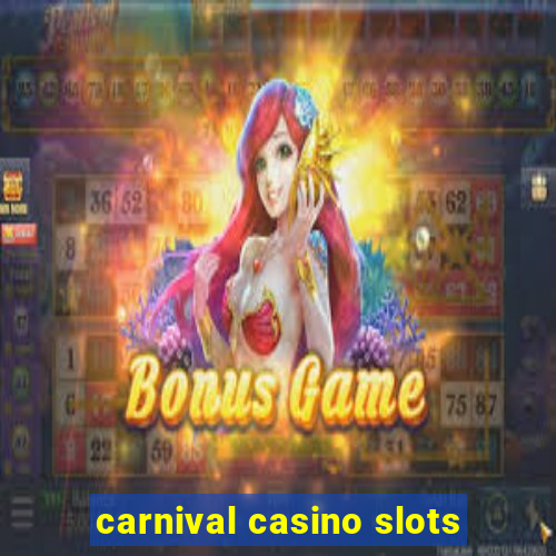 carnival casino slots