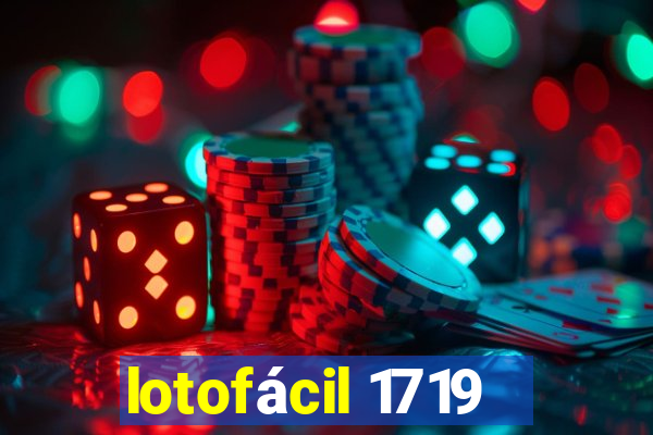 lotofácil 1719