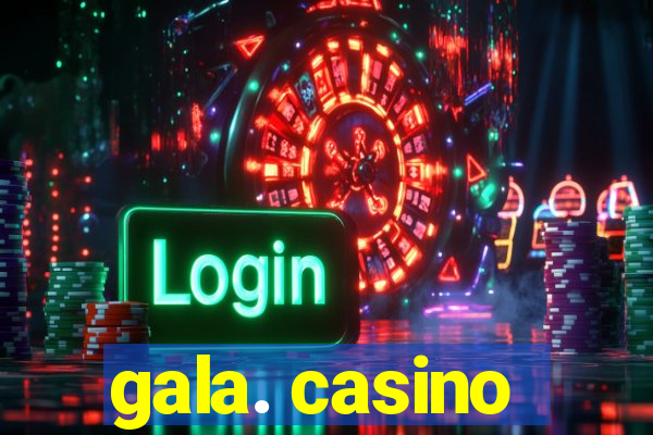 gala. casino