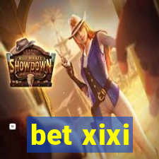 bet xixi