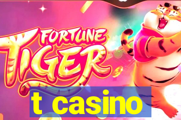 t casino