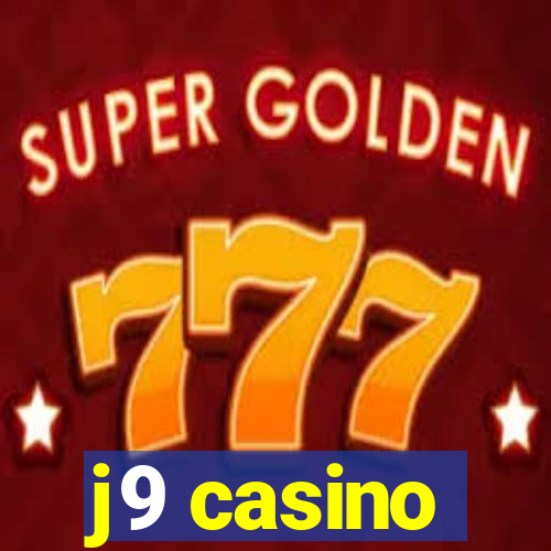 j9 casino