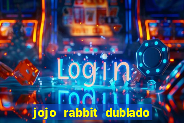 jojo rabbit dublado assistir online