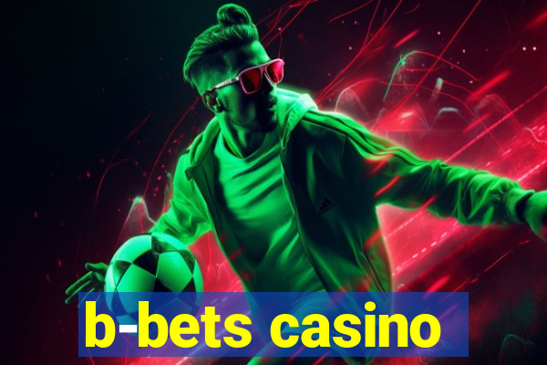 b-bets casino