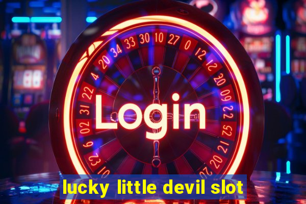 lucky little devil slot