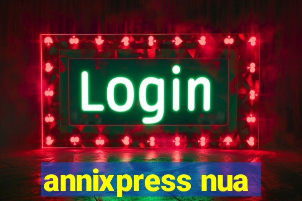 annixpress nua