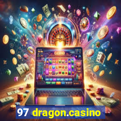 97 dragon.casino