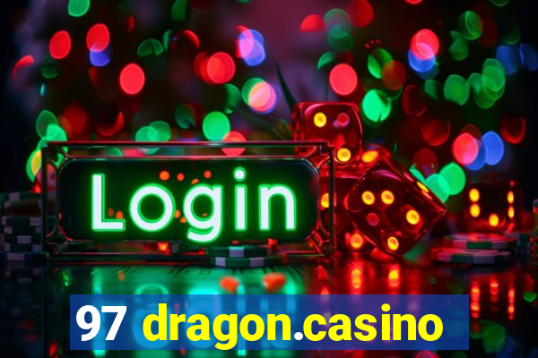 97 dragon.casino