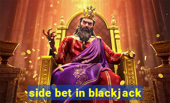 side bet in blackjack