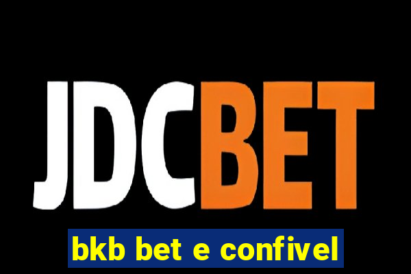 bkb bet e confivel