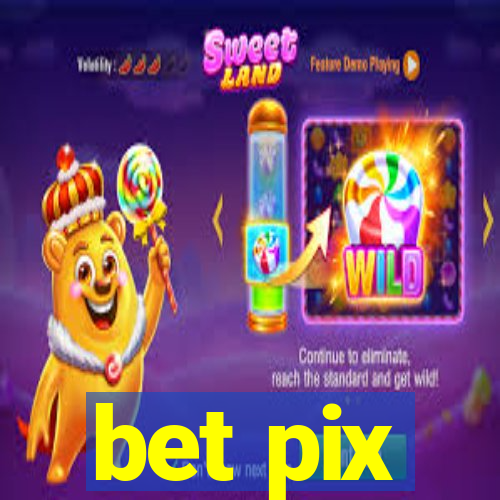 bet pix