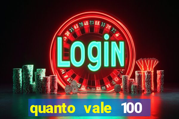 quanto vale 100 pesos em real