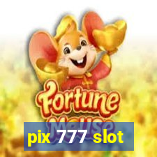 pix 777 slot