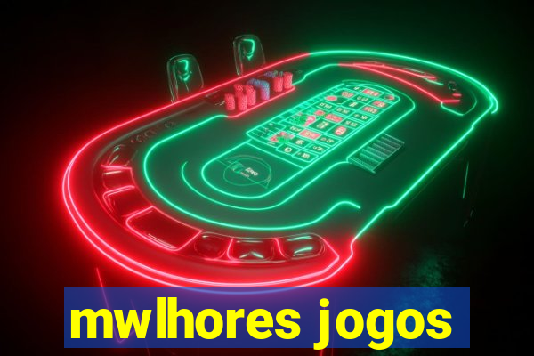 mwlhores jogos