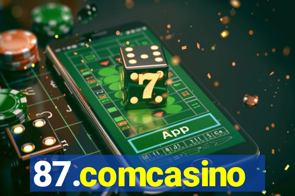 87.comcasino