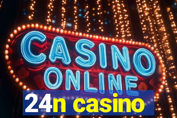 24n casino