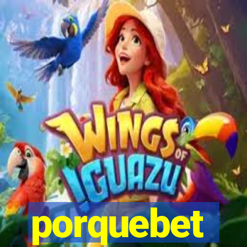 porquebet