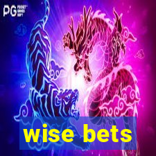 wise bets