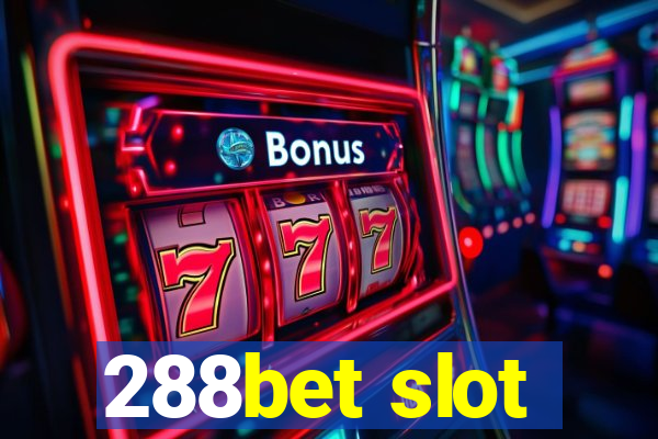 288bet slot