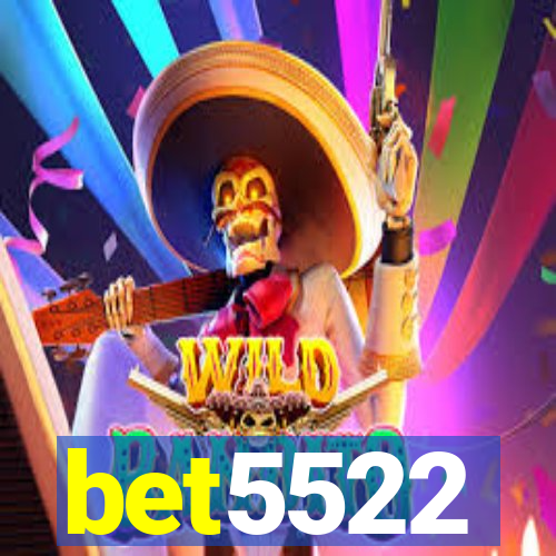 bet5522