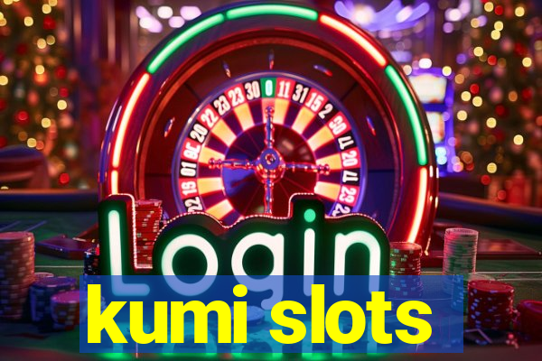 kumi slots