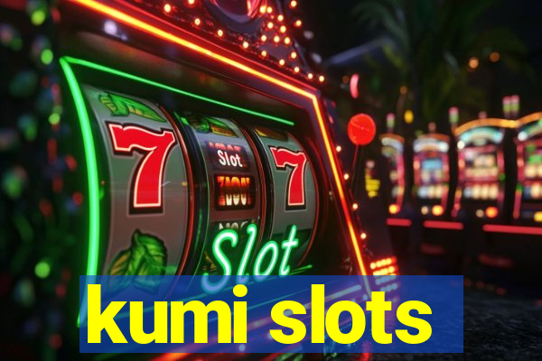 kumi slots