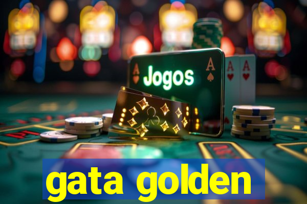 gata golden