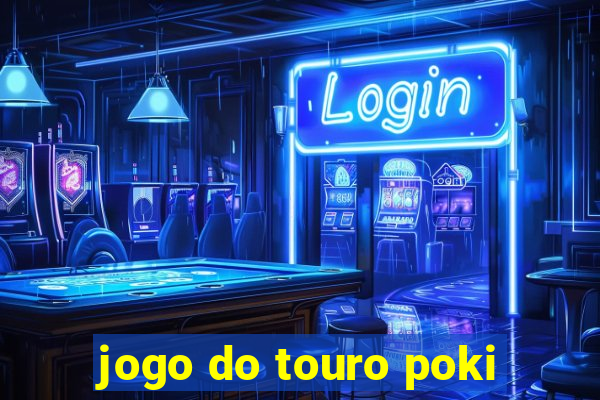 jogo do touro poki