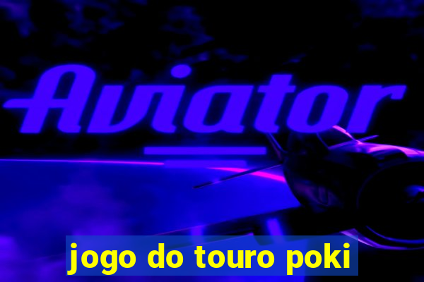 jogo do touro poki