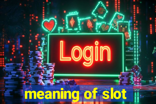 meaning of slot