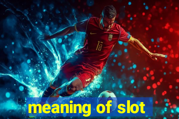 meaning of slot