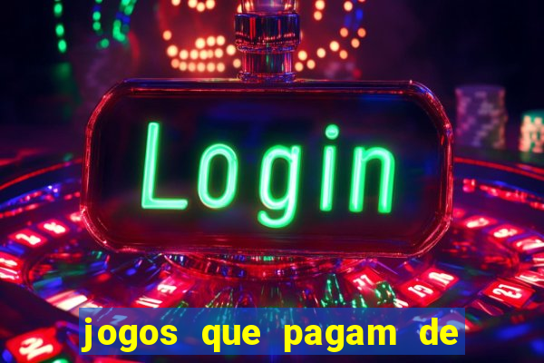 jogos que pagam de verdade sem depositar nada