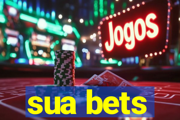 sua bets