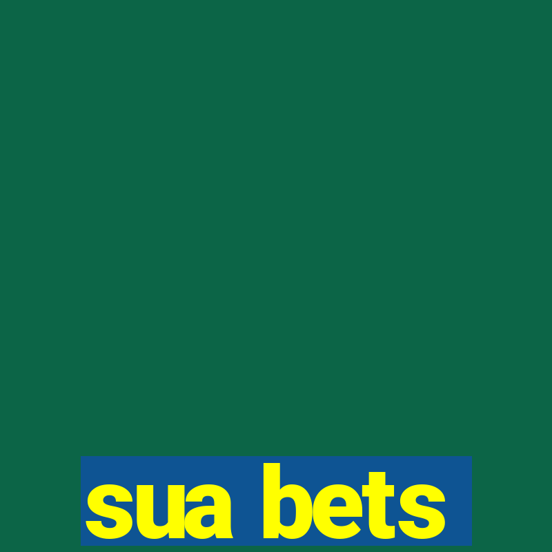 sua bets