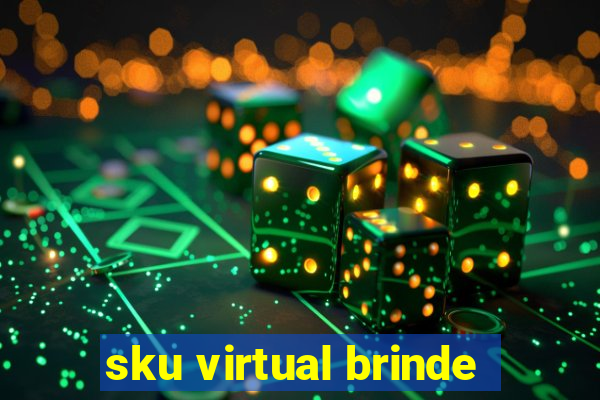 sku virtual brinde