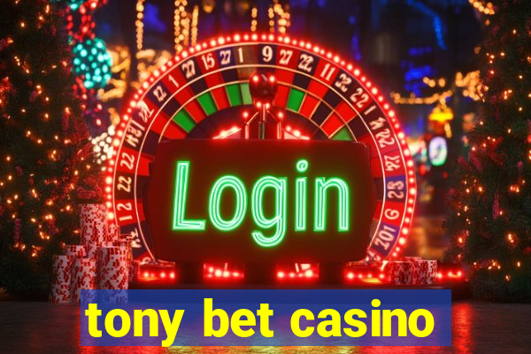 tony bet casino