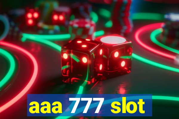 aaa 777 slot