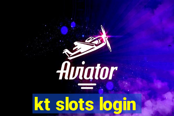 kt slots login