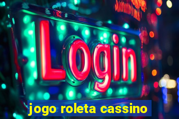 jogo roleta cassino