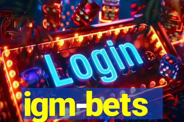 igm-bets