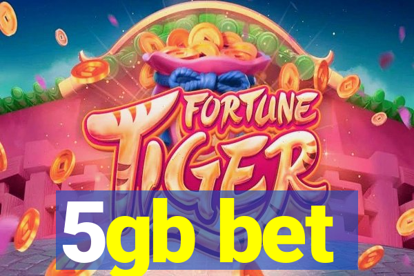 5gb bet