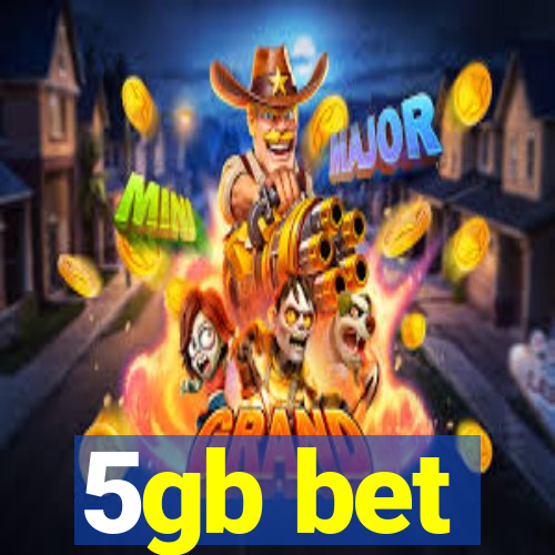 5gb bet