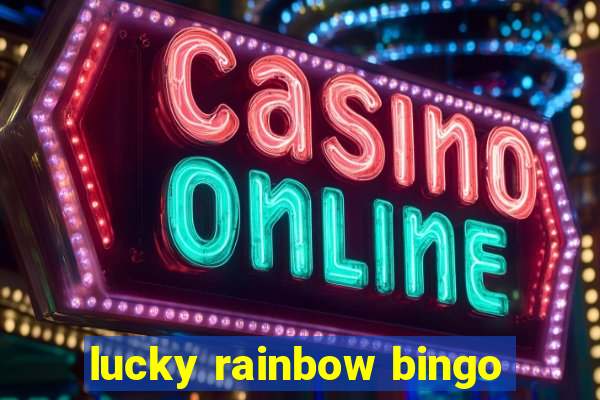 lucky rainbow bingo