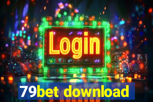 79bet download